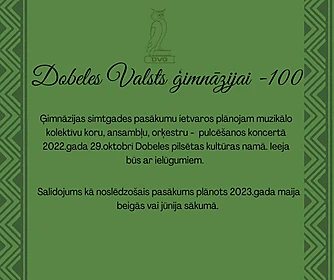 Dobeles Valsts ģimnāzijai - 100