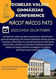 Dobeles Valsts ģimnāzijas konference "Mācot mācos pats"