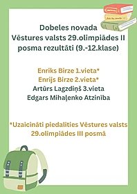 Dobeles novada Vēstures valsts 29.olimpiādes II posma rezultāti (9.-12.klase)